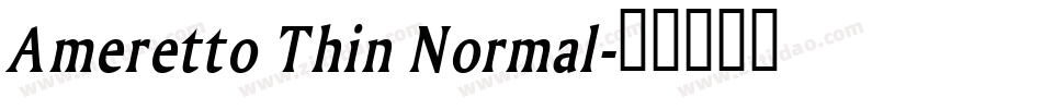 Ameretto Thin Normal字体转换